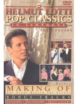 Helmut Lotti - Pop Classics In Symphony