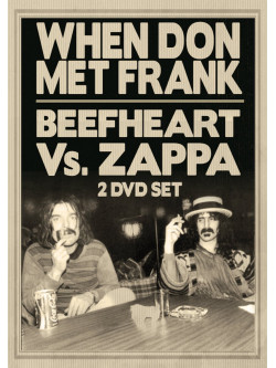 Captain Beefheart & Frank Zappa - When Don Met Frank - Beefheart Vs Zappa (2 Dvd)