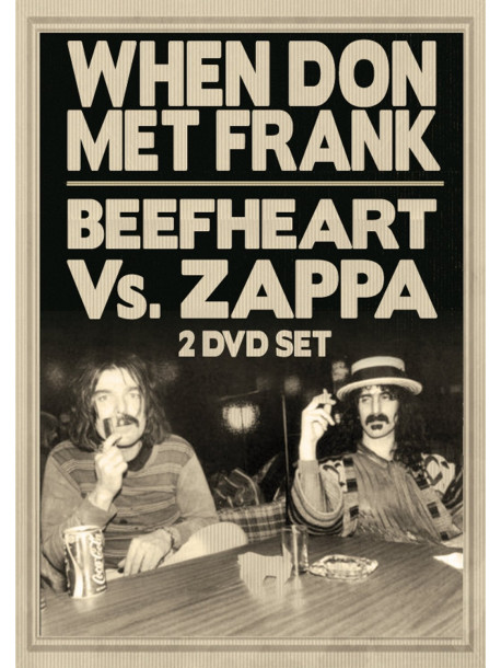 Captain Beefheart & Frank Zappa - When Don Met Frank - Beefheart Vs Zappa (2 Dvd)