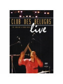 Club Des Belugas - Live