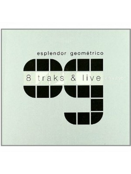Esplendor Geometrico - 8 Tracks & Live (2 Tbd)