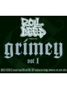 Roll Deep - Grimey Vol.1 (2 Tbd)