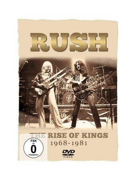 Rush - The Rise Of Kings 1968-1981