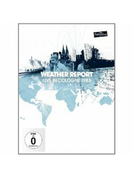 Weather Report - Live In Cologne 1983