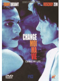 Change Moi Ma Vie