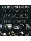 Acid Drinkers - The Hand That Rocks The