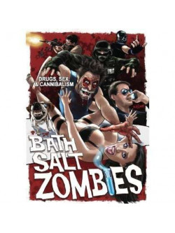 Bath Salt Zombies