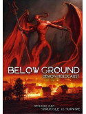 Below Ground: Demon Holocaust