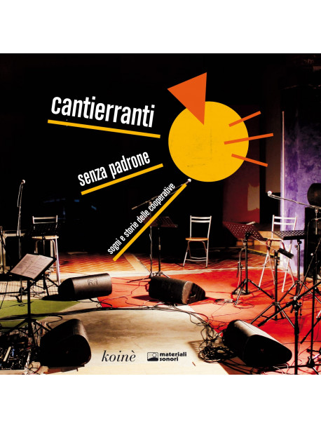 Cantierranti - Senza Padrone