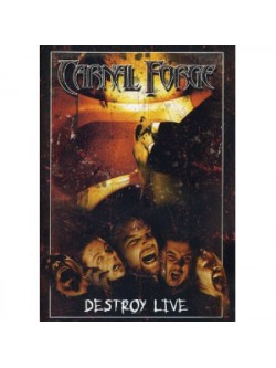Carnal Forge - Destroy Live