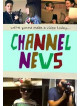 Channel News