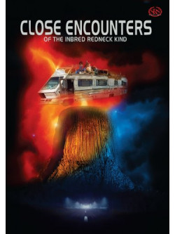 Close Encounters Of Theinbred Redneck Ki