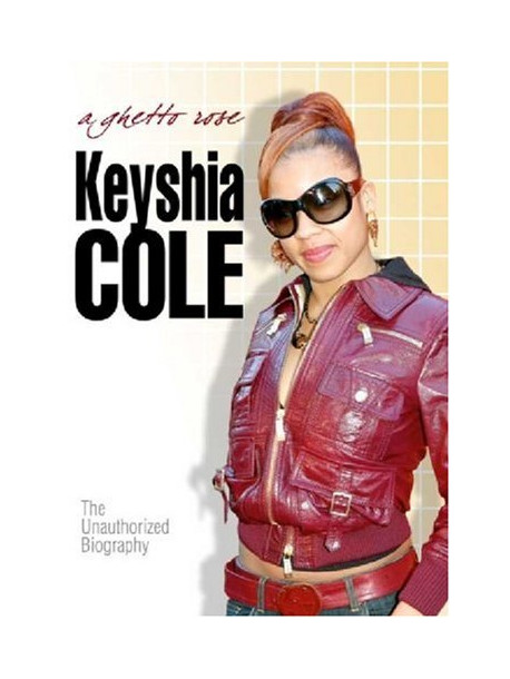 Cole, Keyshia - Ghetto Roseunauthorized