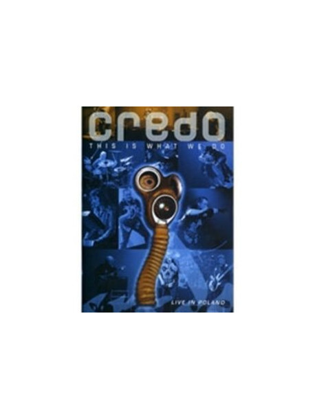 Credo - This Is What We Do Live
