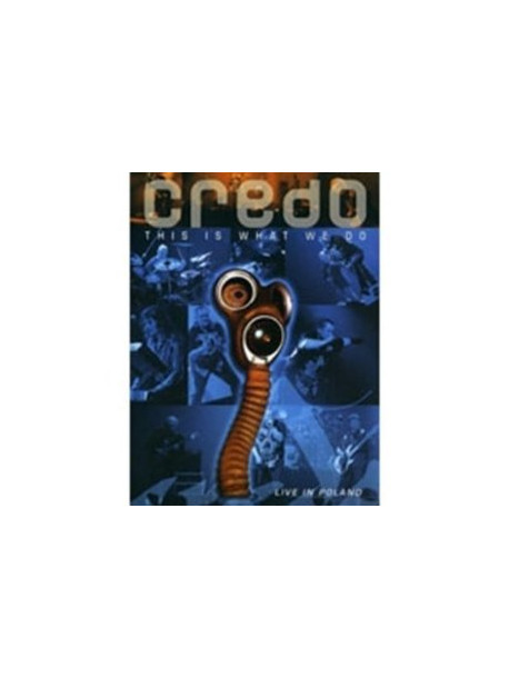 Credo - This Is What We Do Live (Dvd+2 Cd)