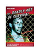 Deadly Art Of Survival