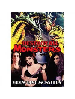 Destroy All Monsters - Grow Like Monsters