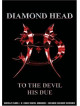 Diamond Head - To The Devil His Due