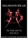 Diamond Head - To The Devil His Due