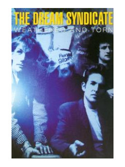 Dream Syndicate - Weathered & Torn