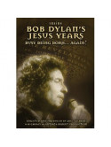 Bob Dylan - Inside Bob Dylan's Jesus Years: Bornagai