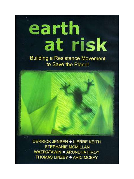 Earth At Risk: Buildinga Resistance Move