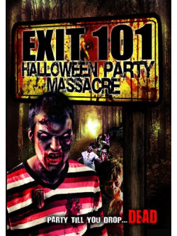 Exit 101: Halloween Party Massacre