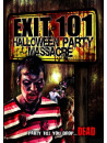 Exit 101: Halloween Party Massacre