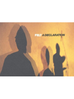 Felt - Declaration