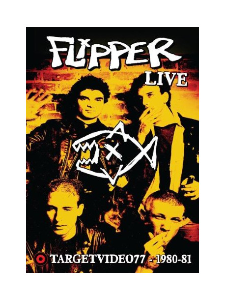 Flipper - Live Target Video 1980-81