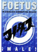Foetus - Male! In Excelsis Corruptus Deluxe