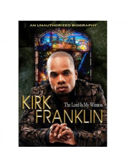 Franklin, Kirk - Lord Is My Witness