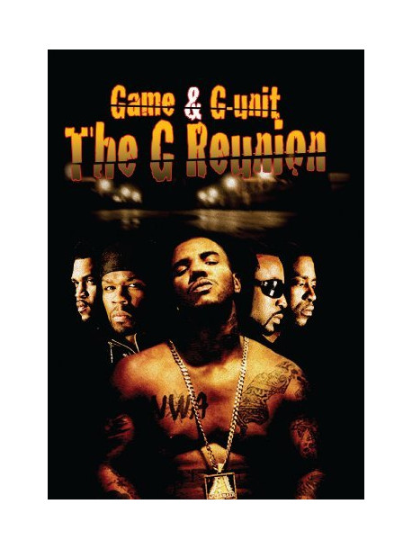 G Reunion: Game & G-unit