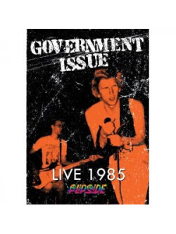 Government Issue - Live 1985: Flipside