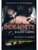 Indemnity: Rage Of A Jealous Vampire