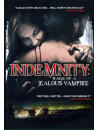 Indemnity: Rage Of A Jealous Vampire