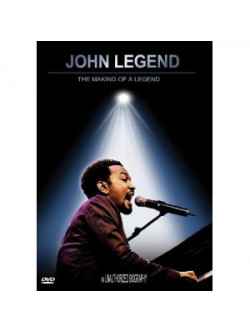 John Legend - Making Of A Legend Unauthorized