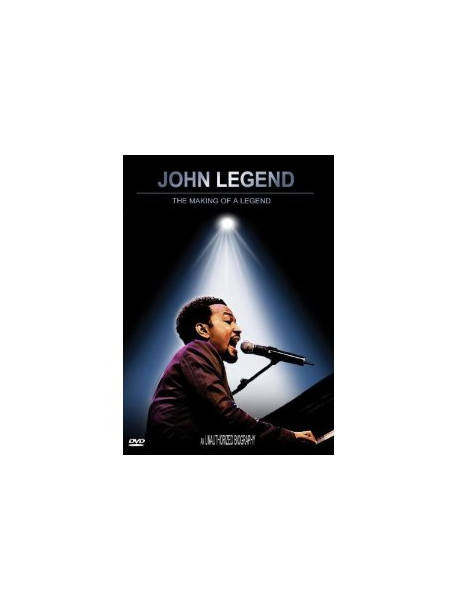 John Legend - Making Of A Legend Unauthorized