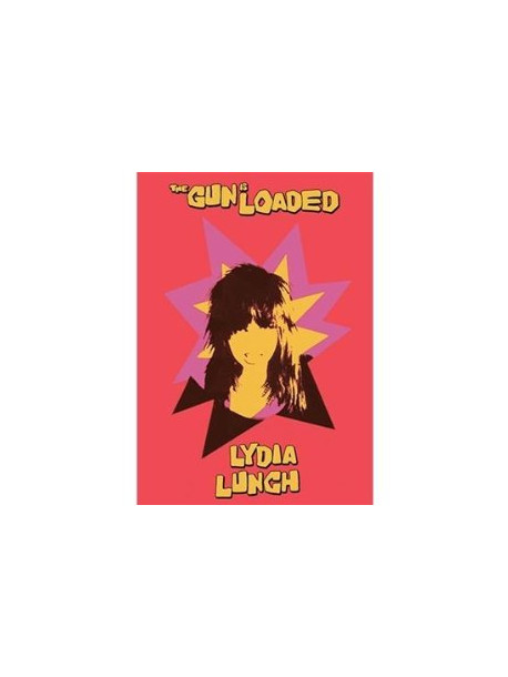Lydia Lunch - Gun Is Loaded