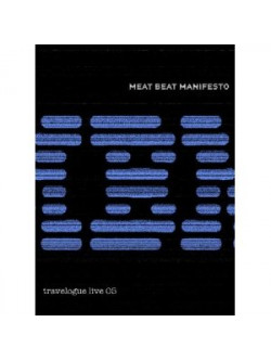 Meat Beat Manifesto - Travelogue Live