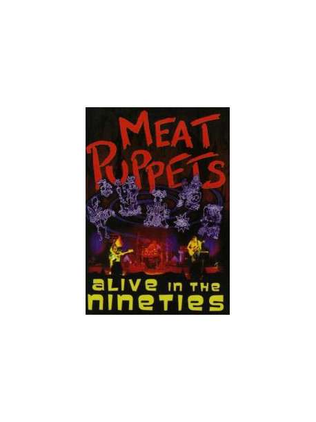 Meat Puppets - Alive In The Nineties