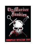 Murder Junkies - European Invasion 2005