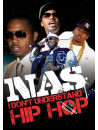 Nas - I Don't Understand Hip Hop: Unauthorized