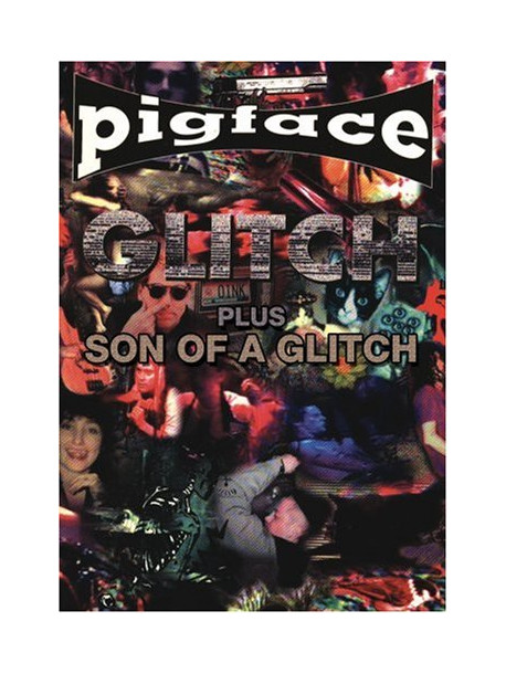 Pigface - Glitch+son Of A Glitch