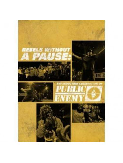 Public Enemy - Rebels Without