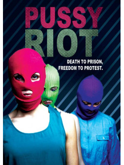 Pussy Riot - Death To Prison, Freedom To Protest