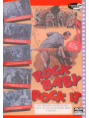Rock Baby Rock It - Rock Baby Rock It
