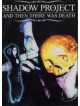 Shadow Project - And Then There Was Death