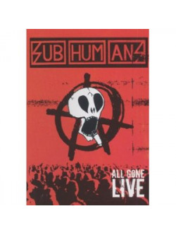 Subhumans - All Gone Live