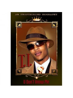 T.i. - U Don't Know Me